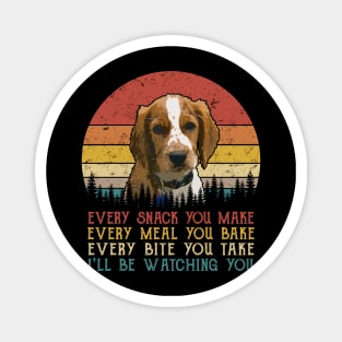 Vintage Every Snack You Make Every Meal You Bake Welsh Springer Spaniel Magnet